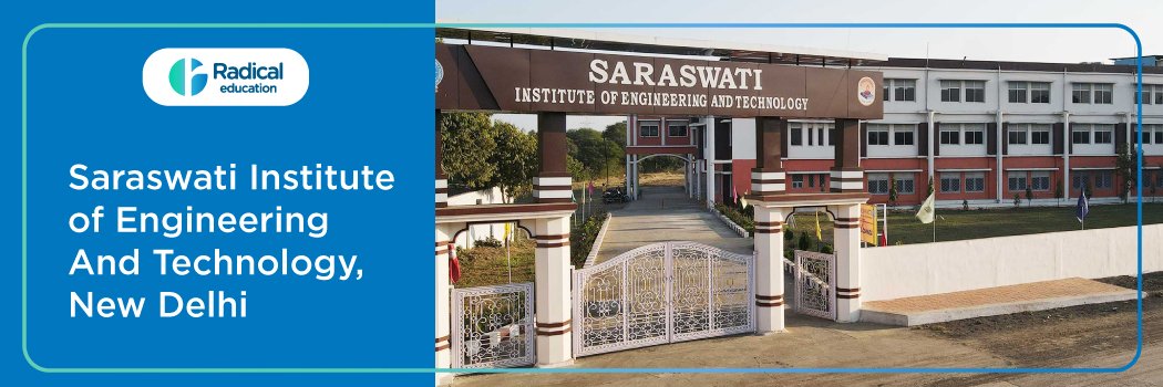 Saraswati Institute of Engineering and Technology – [SIET], New Delhi: Eligibility, Ranking, Courses, Fees, Admission, Placement and Cut-off