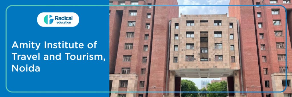 Amity Institute of Travel and Tourism - [AITT], Noida