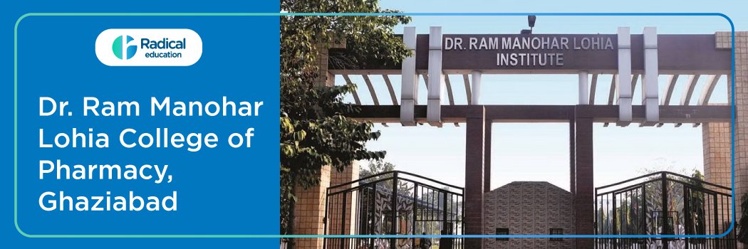 Dr. Ram Manohar Lohia College of Pharmacy – [Dr.RMLCP]: Eligibility, Ranking, Courses, Fees, Admission, Placement and Cut-off