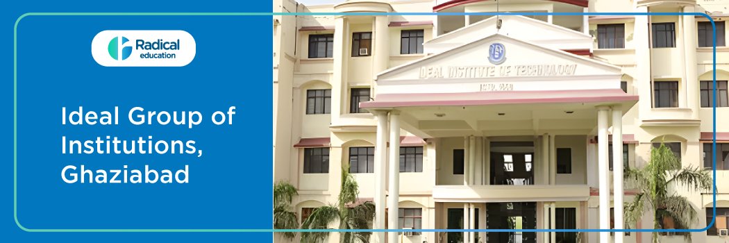 Ideal Group of Institutions: Eligibility, Ranking, Courses, Fees, Admission, Placement and Cut-off
