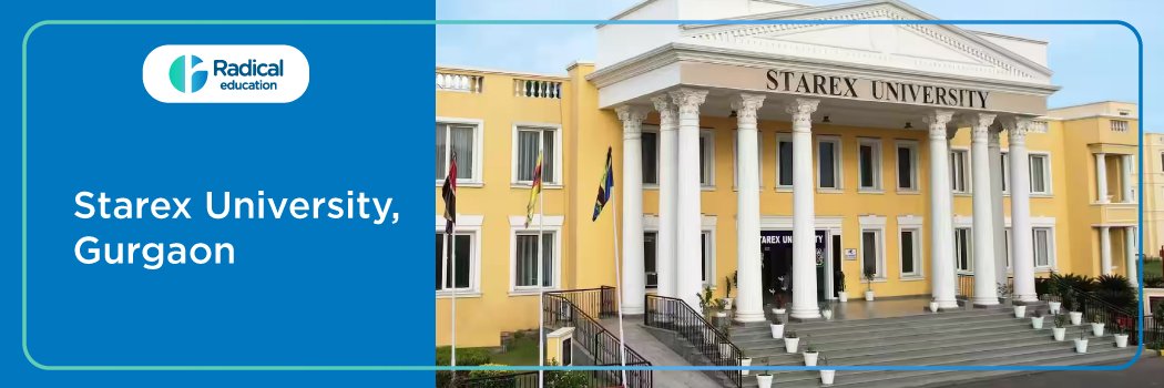 Starex University: Eligibility, Ranking, Courses, Fees, Admission, Placement and Cut-off