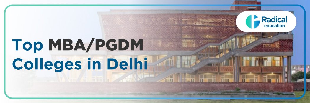 Top Mba Pgdm Colleges In Delhi Ranking Fees Admissions Courses