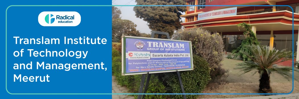 Translam Institute of Technology and Management (TITM): Eligibility, Ranking, Courses, Admission, Fees, Placements, Cutoff