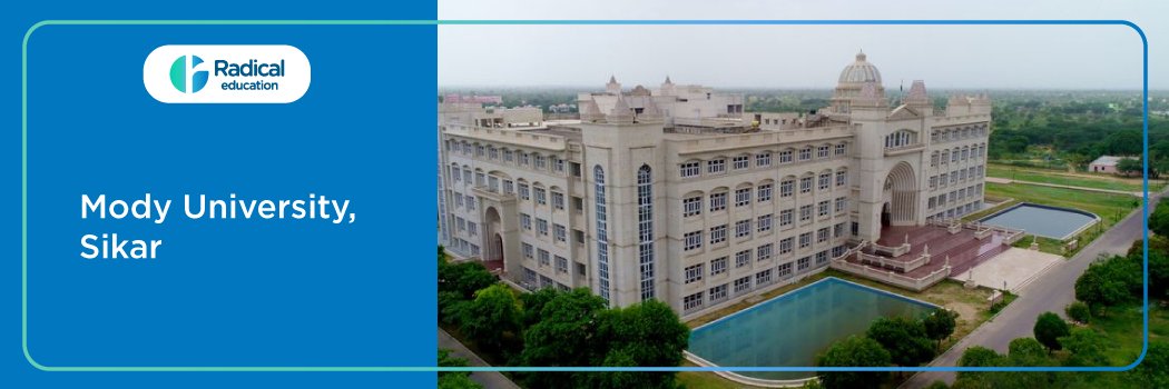 Mody University: Eligibility, Ranking, Courses, Fees, Admission, Placement and Cut-off