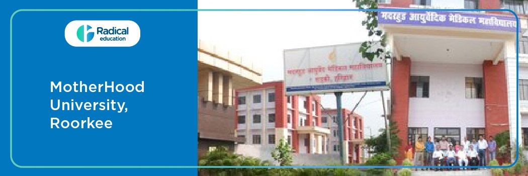 MotherHood University : Eligibility, Ranking, Courses, Fees, Admission, Placement and Cut-off