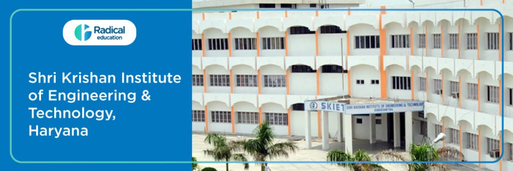 Shri Krishan Institute of Engineering & Technology - [SKIET], Kurukshetra