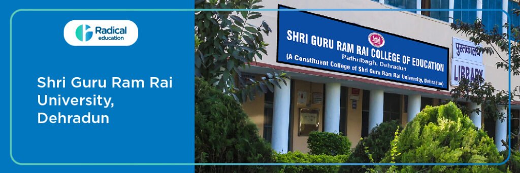 Shri Guru Ram Rai University - [SGRRU],