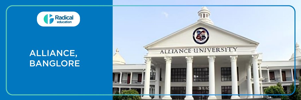 Alliance Bangalore : Eligibility, Ranking, Courses, Fees, Admission, Placement and Cut-off