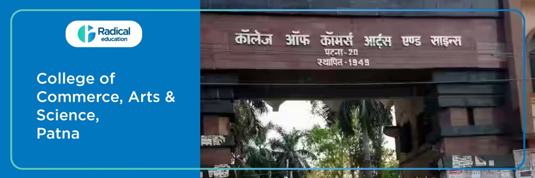 College of Commerce, Arts & Science : Eligibility, Ranking, Courses, Fees, Admission, Placement and Cut-off