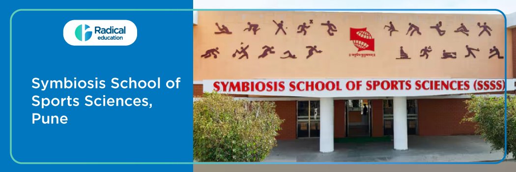 Symbiosis School of Sports Science: Eligibility, Ranking, Courses, Admission, Placement and Cut-off