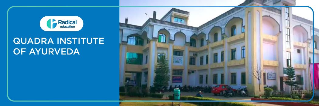 Quadra Institute of Ayurveda, Roorkee 2025-2026