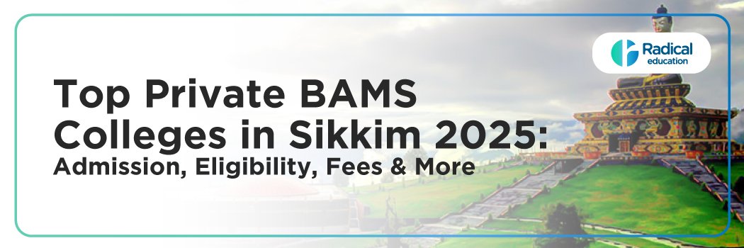 Top Private BAMS Colleges in Sikkim 2025