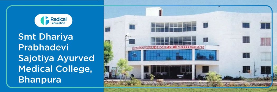 Smt Dhariya Prabhadevi Sajotiya Ayurved Medical College, Bhanpura 2025-2026