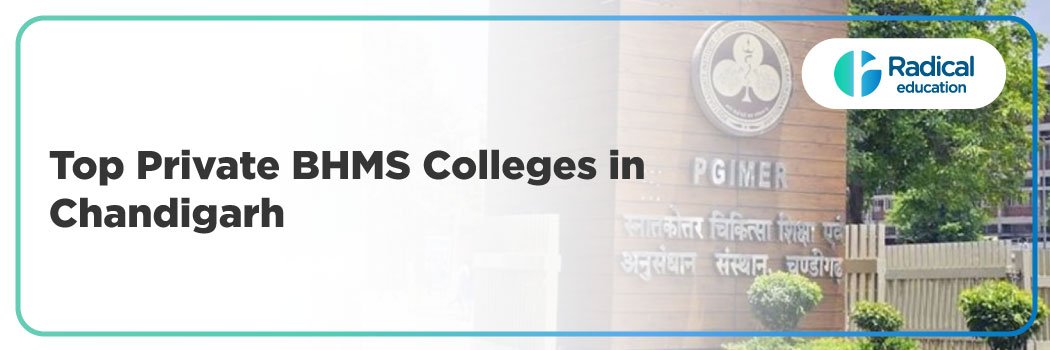 Top Private BHMS Colleges in Chandigarh: 20025-2026 Admission Process