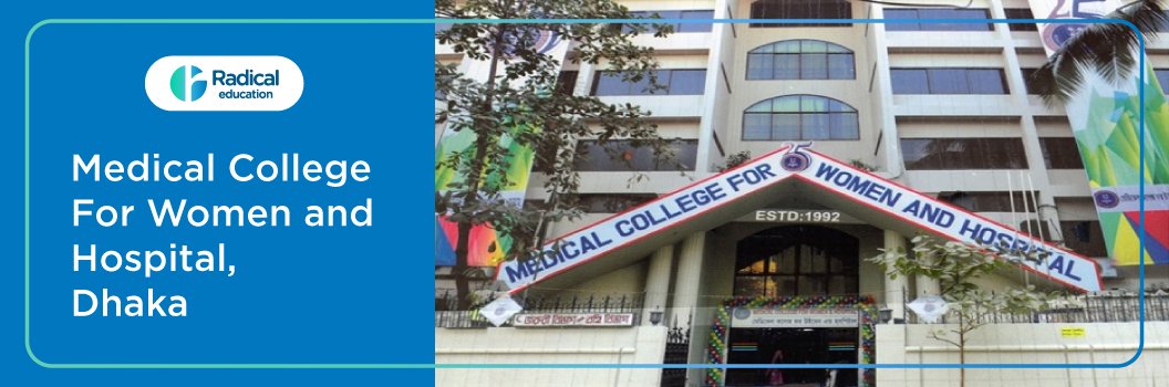 Medical College for Women, Dhaka 2025-2026 Fees Structure, Cutoff, Admission Process