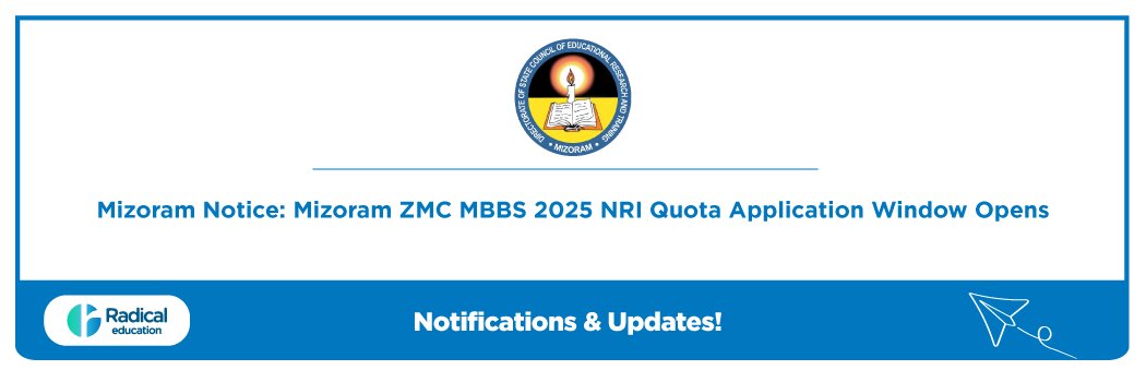 Mizoram Notice: Mizoram ZMC MBBS 2025 NRI Quota Application Window Opens