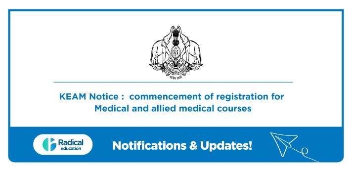 KEAM Notice: Commencement of registration for Medical and Allied Medical course Admission 2025