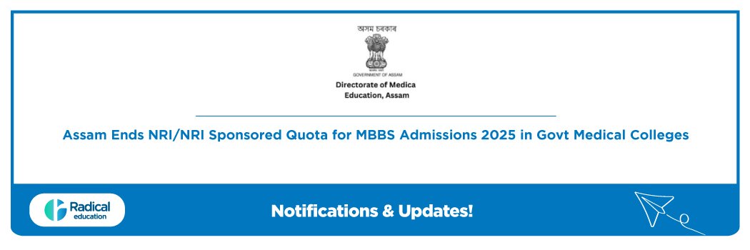 Assam Ends NRI/NRI Sponsored Quota for MBBS Admissions 2025 in Govt Medical Colleges