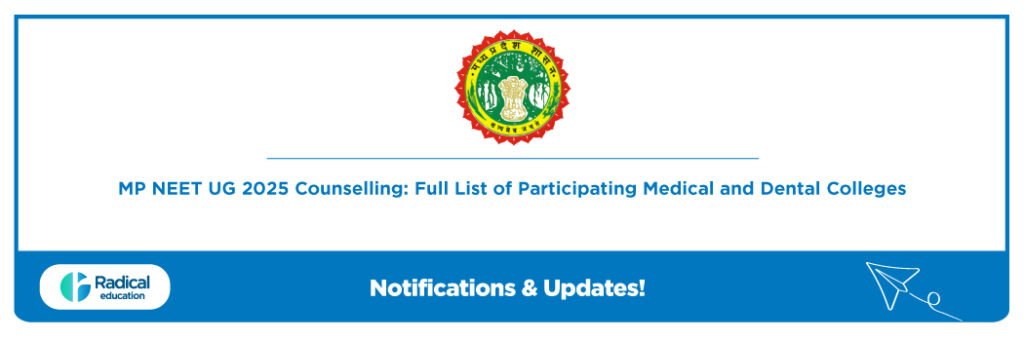 MP NEET UG 2025 Counselling: Full List of Participating Medical and Dental Colleges