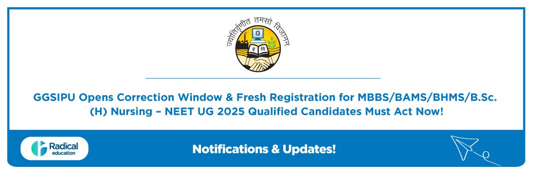 GGSIPU Opens Correction Window & Fresh Registration