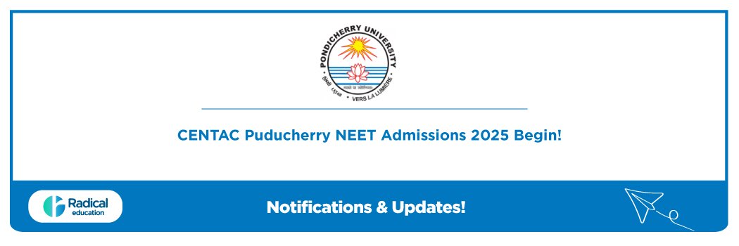 CENTAC Puducherry NEET Admissions 2025 Begin!