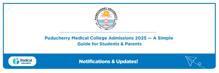 Puducherry Medical College Admissions 2025 — A Simple Guide for Students & Parents