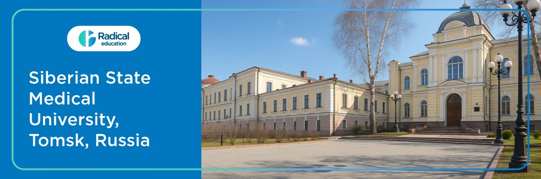 Siberian State Medical University 2025-2026 Fees Structure, Cutoff, Admission Process 
