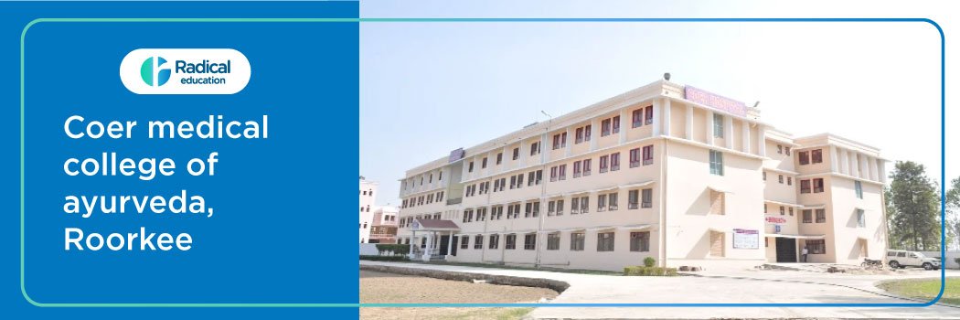 Coer medical college of ayurveda, Roorkee 2025-2026