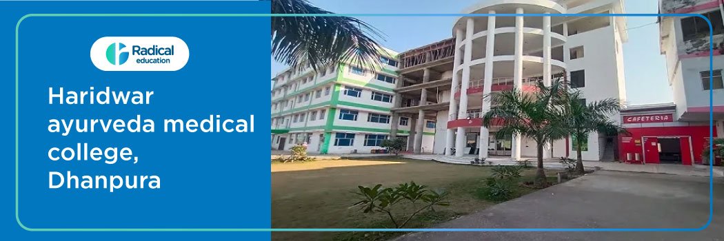 Haridwar Ayurveda Medical College, Dhanpura 2025-2026