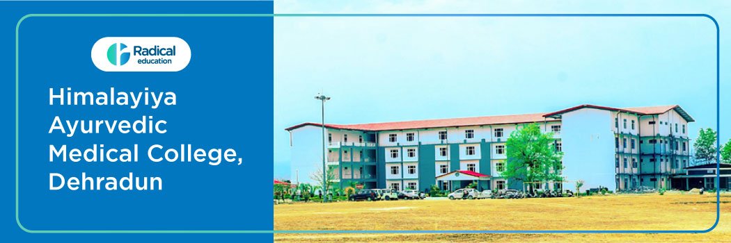 Himalayiya Ayurvedic Medical College, Dehradun 2025-2026
