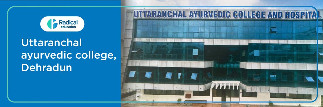 Uttaranchal ayurvedic college, Dehradun 2025-2026