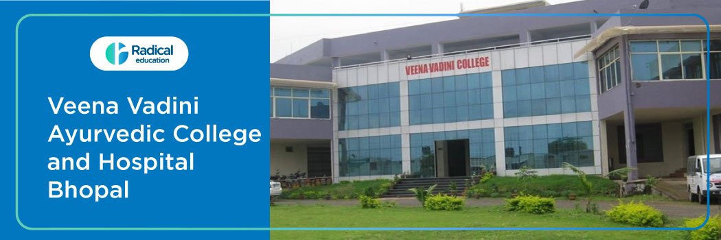 Veena Vadini Ayurvedic College and Hospital Bhopal, 2025-2026