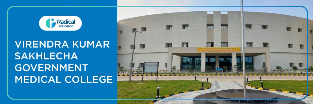 Virendra Kumar Sakhlecha Government Medical College, Neemuch, Madhya Pradesh 2025-2026