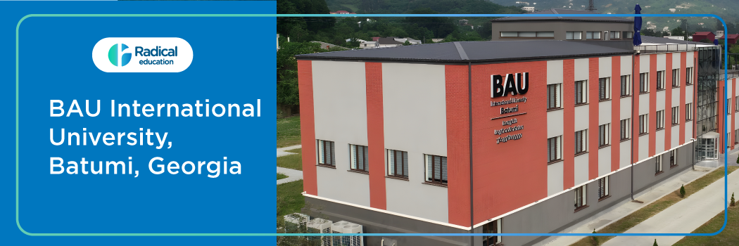 BAU International University, Batumi, Georgia 2025-2026 Fees, Cutoff, Admission