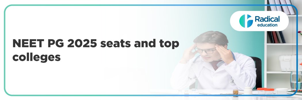 NEET PG 2025 Seats and Top Colleges