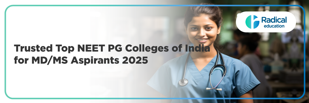 Trusted Top NEET PG Colleges of India for MD/MS Aspirants 2025