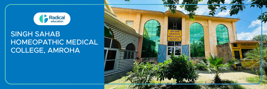 Singh Sahab Homeopathic Medical College, Amroha 2025-26 Fees, Cut Off, Admission