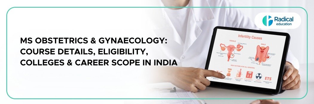 MS Obstetrics & Gynaecology: Course Details, Eligibility, Colleges & Career Scope in India