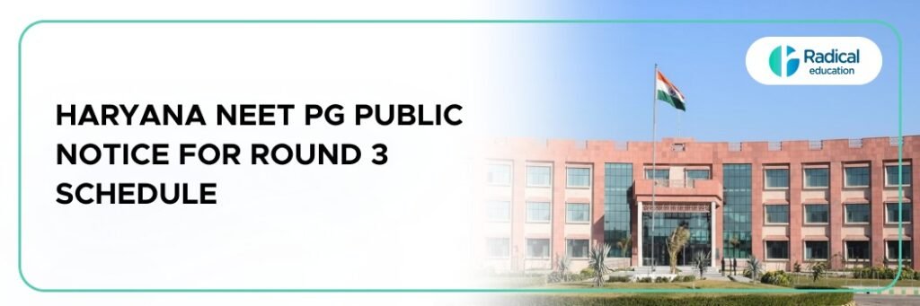Haryana NEET PG Public Notice for Round 3 Schedule