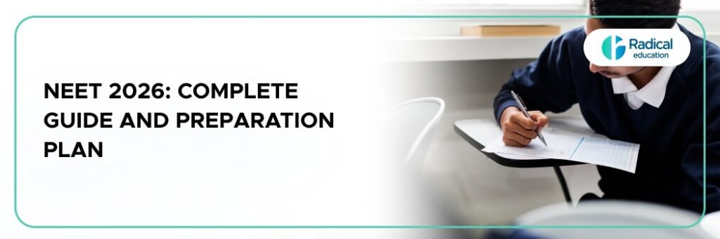 NEET 2026: Complete Guide and Preparation Plan